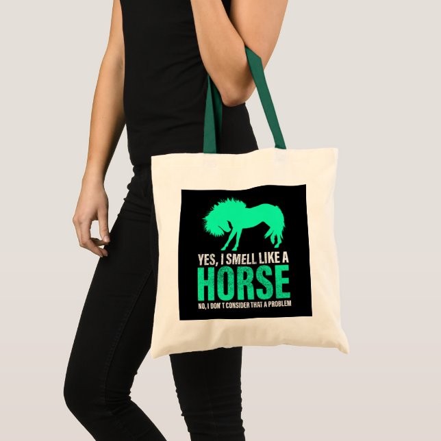 Green Yes I Smell Like A Horse     Tote Bag (Front (Product))