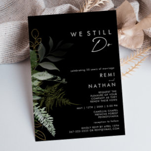 Greenery and Gold Leaf Black We Still Do Renewal Invitation