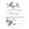 Greenery Eucalyptus Wedding Thank You Classic Roun