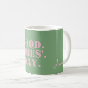 Greenery pastel pink good vibes day affirmation coffee mug