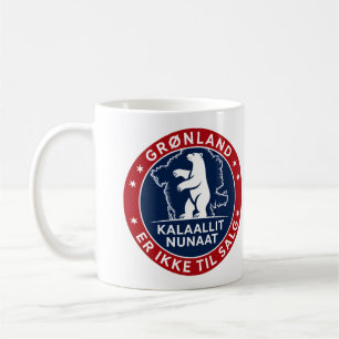 Greenland is not for sale  coffee mug