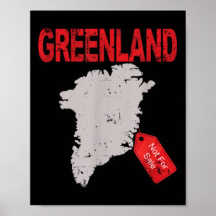 Greenland Is Not For Sale Funny Anti Trump Poster