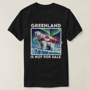 Greenland Is Not For Sale Polar Bear Aurora T-Shirt