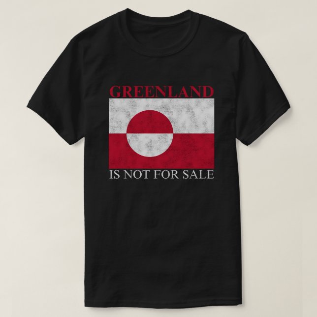 Greenland Is Not For Sale T-Shirt (Design Front)