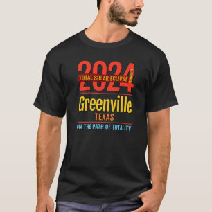 Greenville Texas TX Total Solar Eclipse 2024 4 T-Shirt