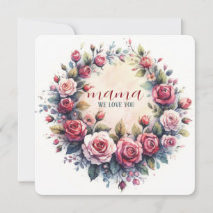 Greeting Card Art Print "mama we love you" Roses 2