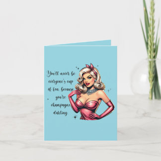 Greeting card for sassy women; champagne; pinup; 