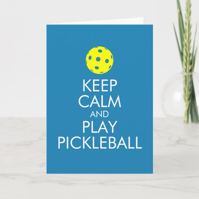 Greeting Card - Keep Calm and Play Pickleball (Front)
