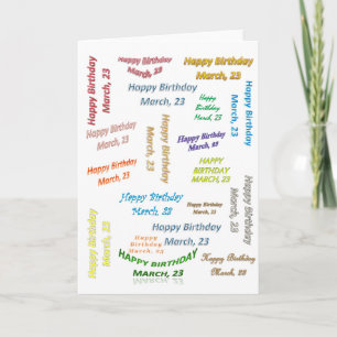 Greeting Card March, 23 Birthday