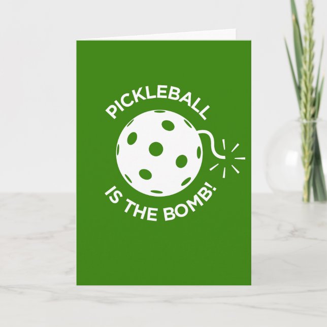 Greeting Card - PICKLEBALL IS THE BOMB! (Front)