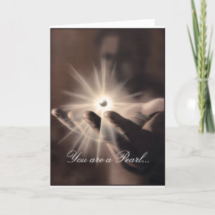 Greeting card: You are a pearl in Gods hand Card
