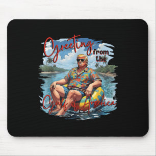 Greeting From The Gulf Of Usa America Trump Mouse Pad