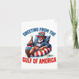 Greeting From The Gulf Of Usa America Trump Patrio Card
