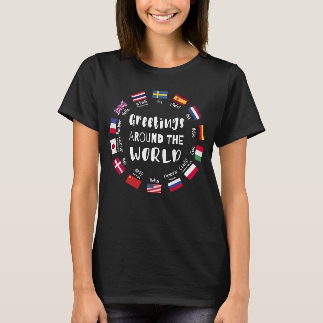 Greetings around the world, Hello in all languages T-Shirt (Front)