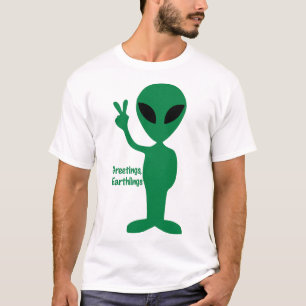 Greetings, Earthlings! T-Shirt
