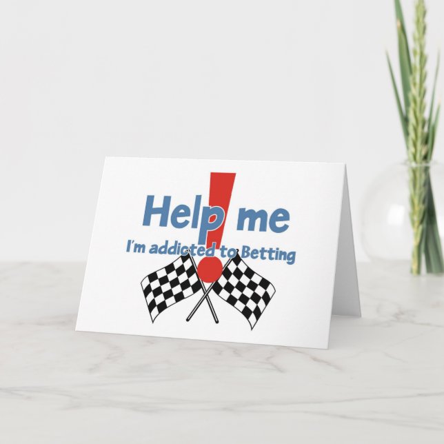 Greetings from a Betting addict Card (Front)