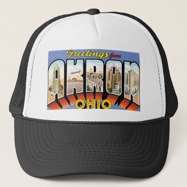 Greetings from Akron, Ohio! Trucker Hat (Front)