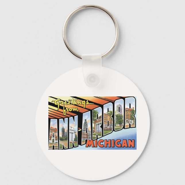 Greetings from Ann Arbor, Michigan Key Ring (Front)