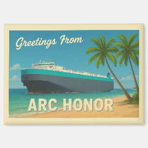 "Greetings From ARC Honor" Magnet