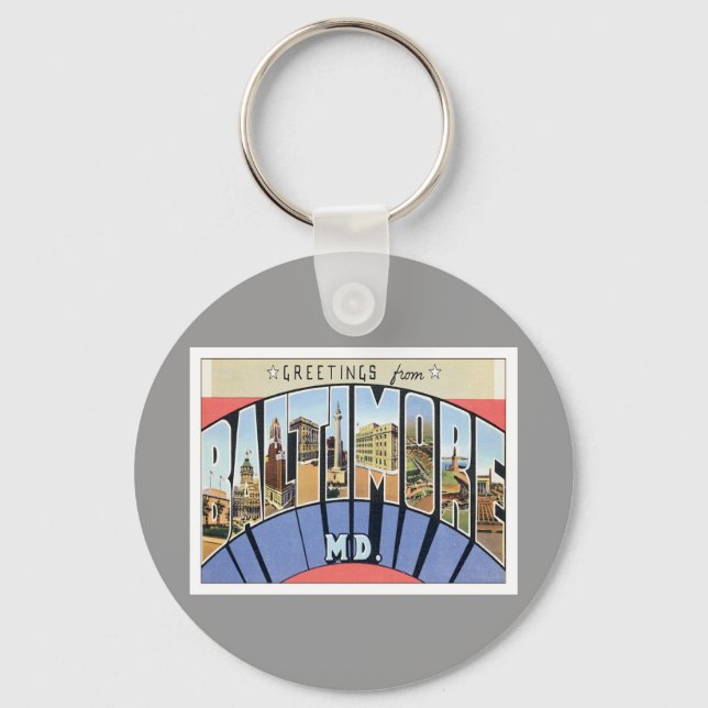 Greetings From Baltimore Maryland Key Ring (Front)