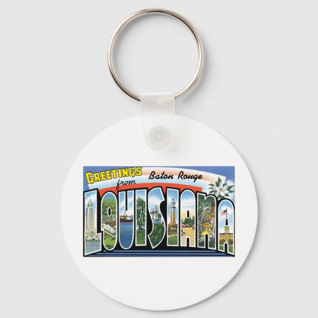 Greetings from Baton Rouge, Louisiana Key Ring (Front)