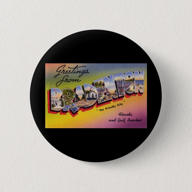 Greetings from Bradenton Florida 6 Cm Round Badge (Front)