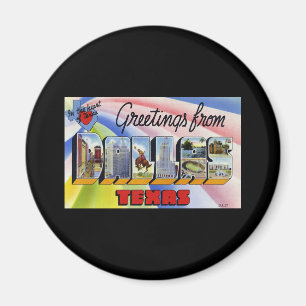 Greetings from Dallas Texas Magnet