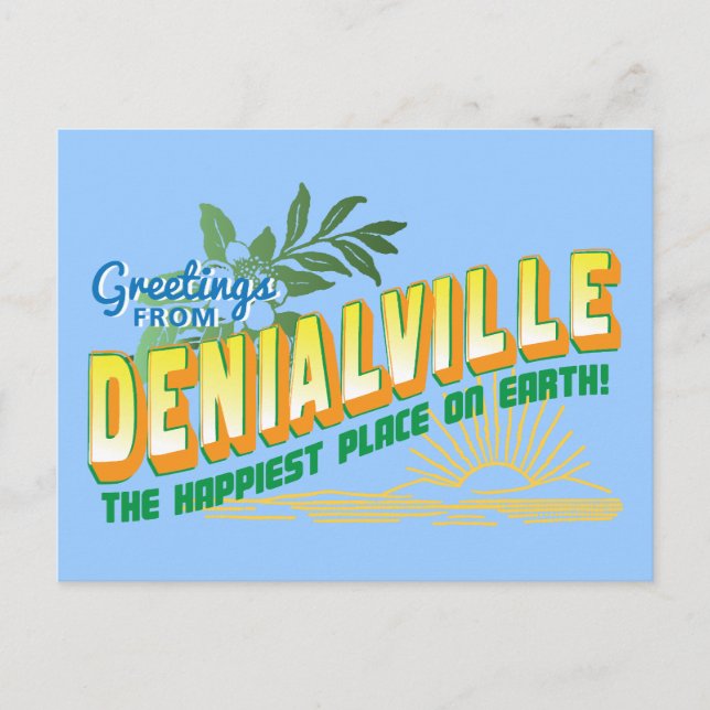 Greetings from Denialville - denial Postcard (Front)