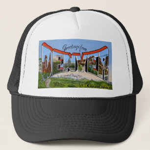 Greetings from Denver Colorado Trucker Hat