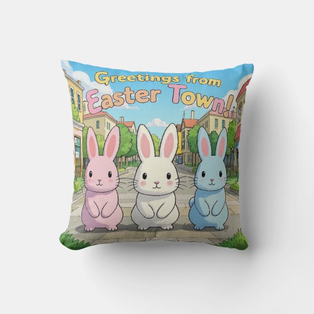 Greetings from Easter Town Celebration  Cushion (Front)