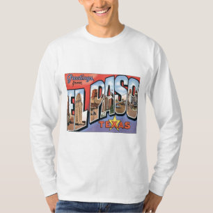 Greetings From EL Paso,Texas T-Shirt