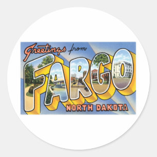 Greetings from Fargo, North Dakota Classic Round Sticker
