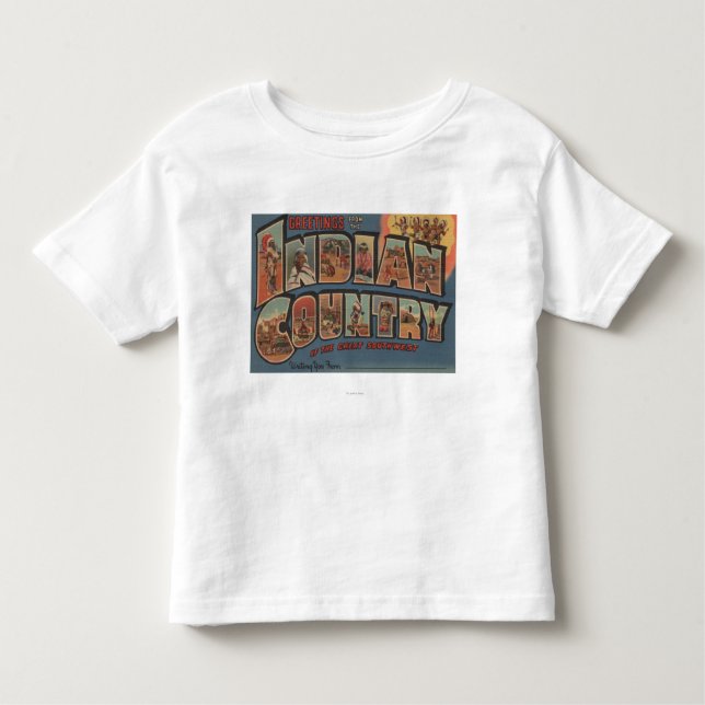 Greetings from Indian Country of the Southwest Toddler T-Shirt (Front)