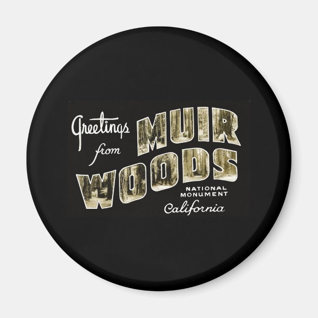 Greetings from Muir Woods National Monument Magnet (Front)