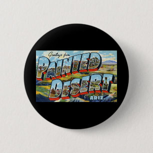Greetings from Painted Desert Arizona 6 Cm Round Badge