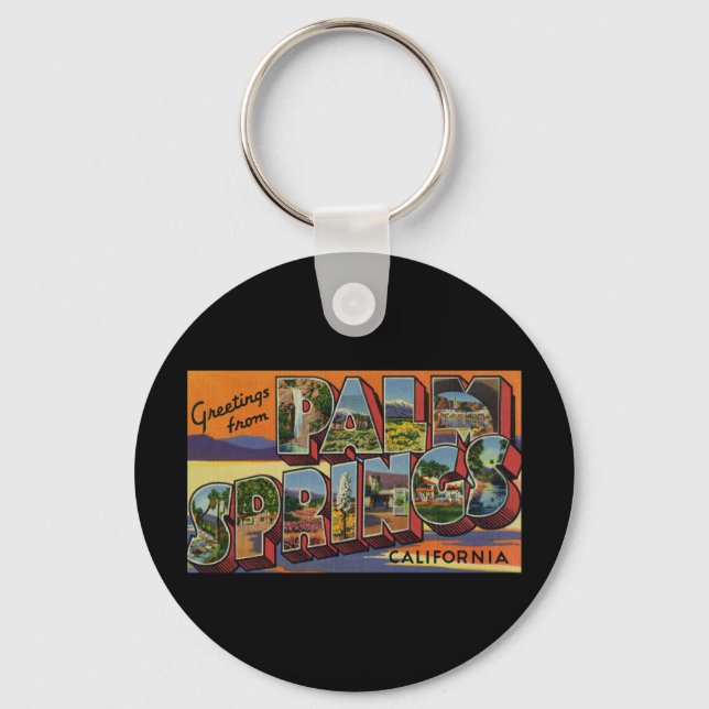 Greetings from Palm Springs California Key Ring (Front)