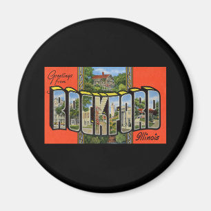 Greetings from Rockford Illinois Magnet