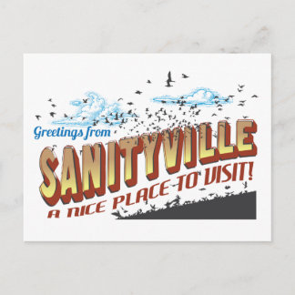 Greetings from Sanityville - A Nice Place to Visit Postcard