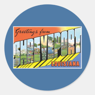 Greetings from Shreveport, Louisiana! Classic Round Sticker