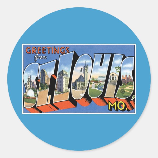 Greetings from St. Louis, MO! Classic Round Sticker (Front)