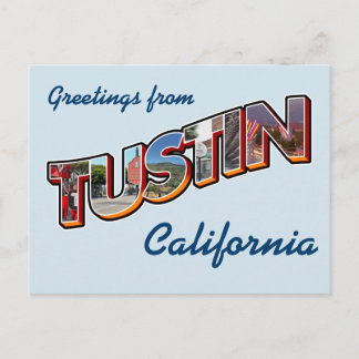 Greetings from Tustin, California Postcard