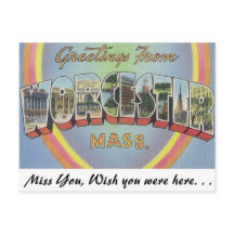Greetings from Worcester, Massachusetts