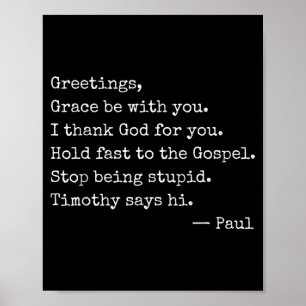 Greetings Grace Be with Thank God for Hold Fast Poster