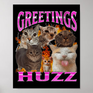 Greetings Huzz Funny Cat Meme Bootleg Graphic Men Poster