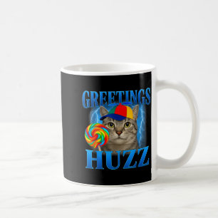 Greetings Huzz Funny Cat Meme Design For Men Women Coffee Mug