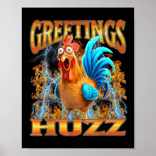Greetings Huzz Funny Chicken Meme Graphic Design Poster