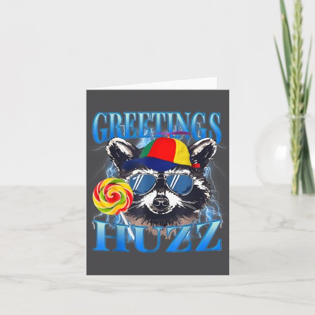 Greetings Huzz Raccoon Meme Chaos Humor Vibes  Card (Front)