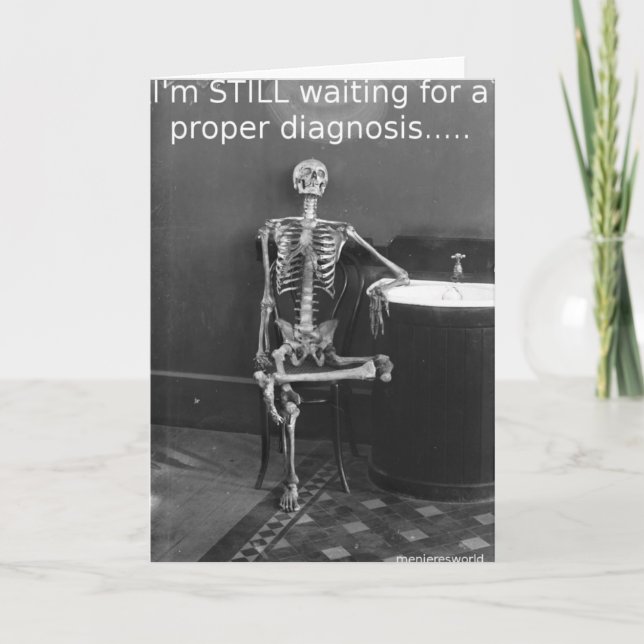 greetings MENIERE'S DIAGNOSIS Card (Front)