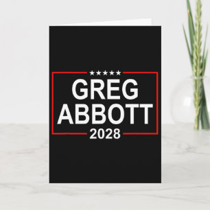 Greg Abbott 2028 Presidential Election July 4th Re Card