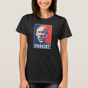 Greg Abbott Fascist Bad Republican Governor of Tex T-Shirt